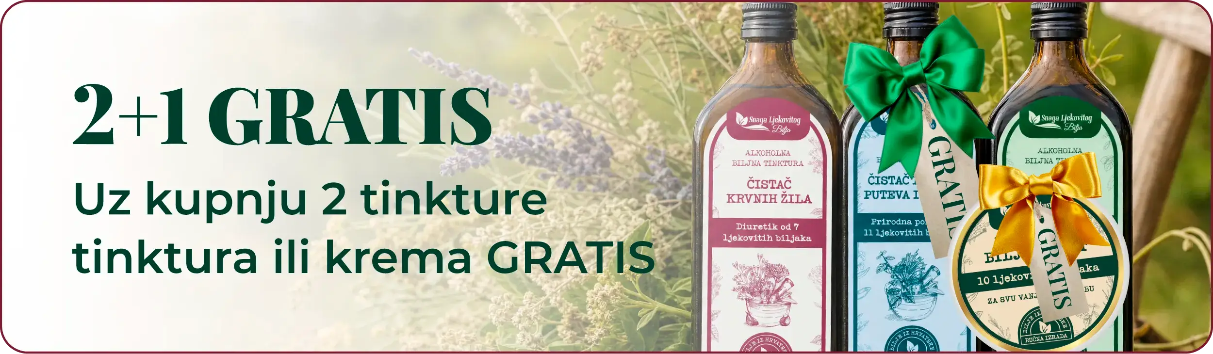 2+1 GRATIS - uz kupnju 2 tinkture tinktura ili krema gratis